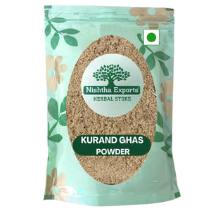 Kurand Ghas powder -Kurand Grass-कुरंद घास पाउडर-powder Bahufali-Bahuphali-Bophali-Baphuli Raw Herbs-Jadi Booti