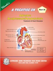 A Treatise on Advance Acupressure / Acupuncture Book By Khemka`s Part-11 TREATMENT OF HEART DISEASES AC-PART-11
