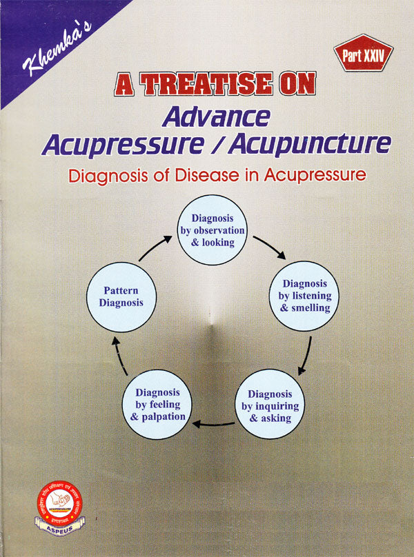 A Treatise on Advance Acupressure / Acupuncture Book By Khemka`s Part -24 Diagnosis of Disease Acupressure AC-PART-24